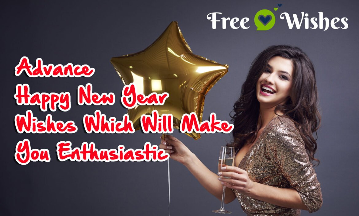 Advance-Happy-New-Year-Wishes-Which-Will-Make-You-Enthusiastic Advance Happy New Year 2021 Wishes Which Will Make You Enthusiastic